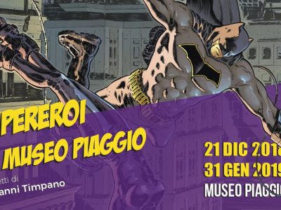 I Supereroi di Giovanni Timpano al Museo Piaggio