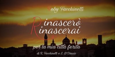 “Rinascerò, rinascerai”, Facchinett...